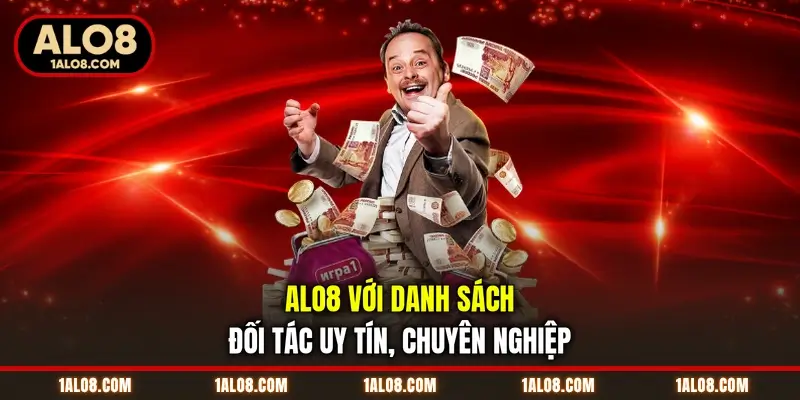 Trang Chủ ALO8 với danh sách đối tác uy tín, chuyên nghiệp
