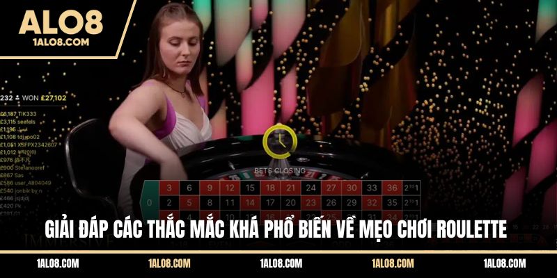 Cách Chơi Roulette Luôn Thắng - Top Chiến Thuật Hay Giải đáp các thắc mắc khá phổ biến về mẹo chơi Roulette