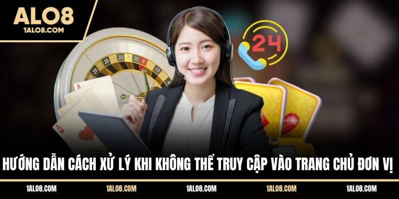 06+ Câu Hỏi Thường Gặp ALO8 Và Giải Đáp Chi Tiết Hướng dẫn cách xử lý khi không thể truy cập vào trang chủ đơn vị