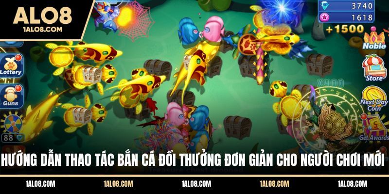 Bắn Cá Xèng ALO8 - Tựa Game Giải Trí Săn Thưởng Hấp Dẫn Hướng dẫn thao tác bắn cá đổi thưởng đơn giản cho người chơi mới