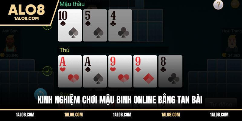 Kinh Nghiệm Chơi Mậu Binh Online Dễ Thắng Tại ALO8 Kinh nghiệm chơi Mậu Binh online bằng tan bài