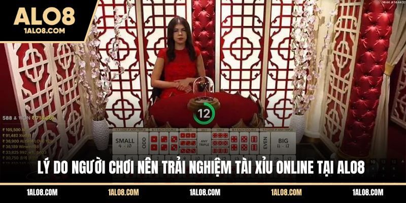 Cách Chơi Tài Xỉu Alo8 Đơn Giản Cho Newbie Lý do bạn nên trải nghiệm Tài Xỉu online tại ALO8