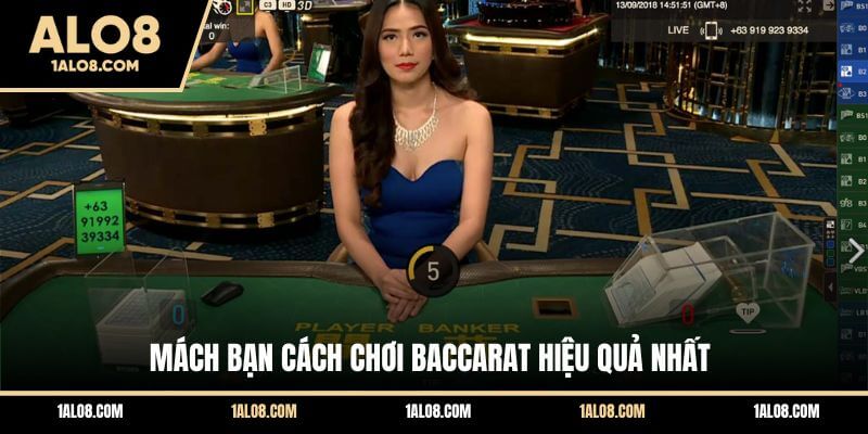Cách Chơi Baccarat Từ Cơ Bản Đến Nâng Cao Tại ALO8 Mách bạn cách chơi Baccarat hiệu quả nhất