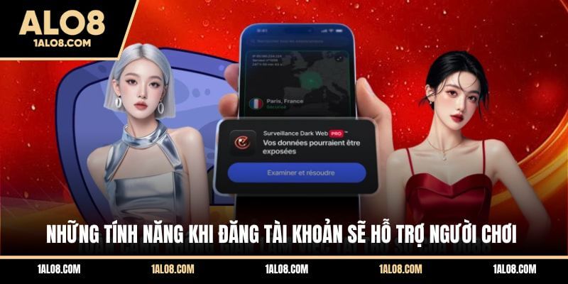 Những tính năng khi đăng tài khoản sẽ hỗ trợ người chơi